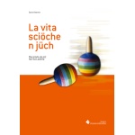 la_vita_scioche_n_juch